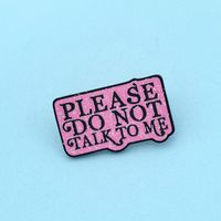 Creative Please Donot Talk To Me Slogan Billboard Brooch main image 3