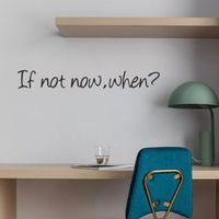 If Not Now When English Slogan Bedroom Wall Stickers main image 3