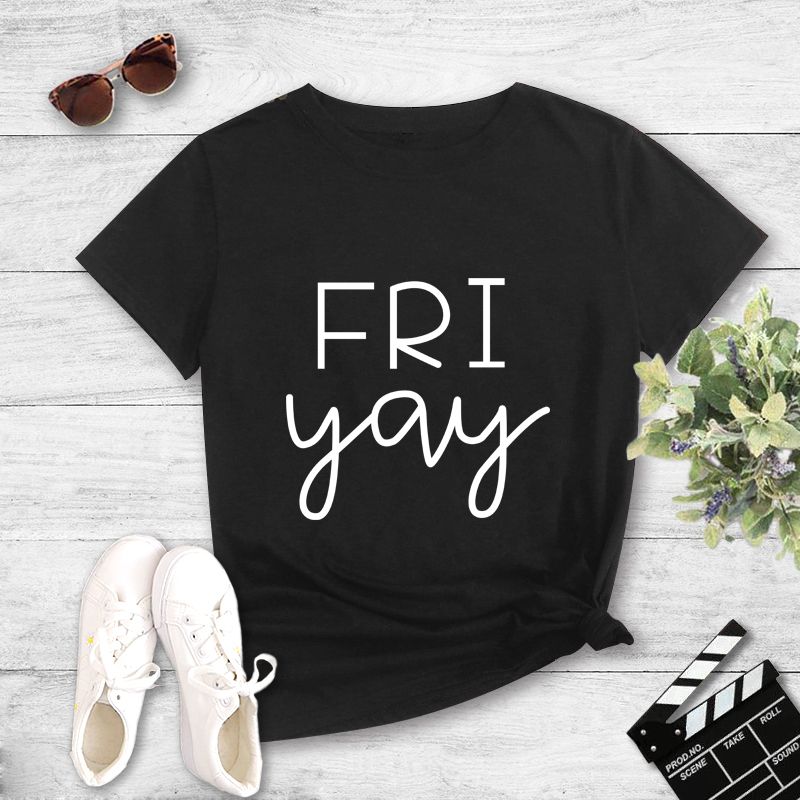 Fashion Fri Yay English Printing Casual T-shirt Fpr Women